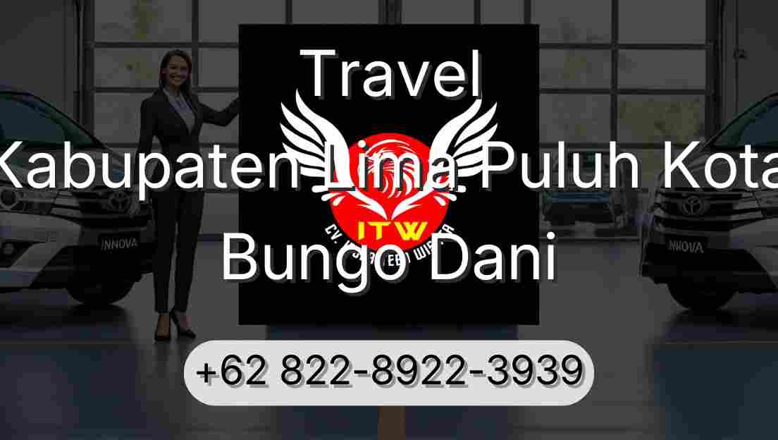 Travel Kabupaten Lima Puluh Kota Bungo Dani