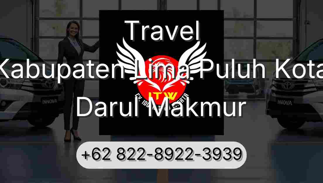 Travel Kabupaten Lima Puluh Kota Darul Makmur