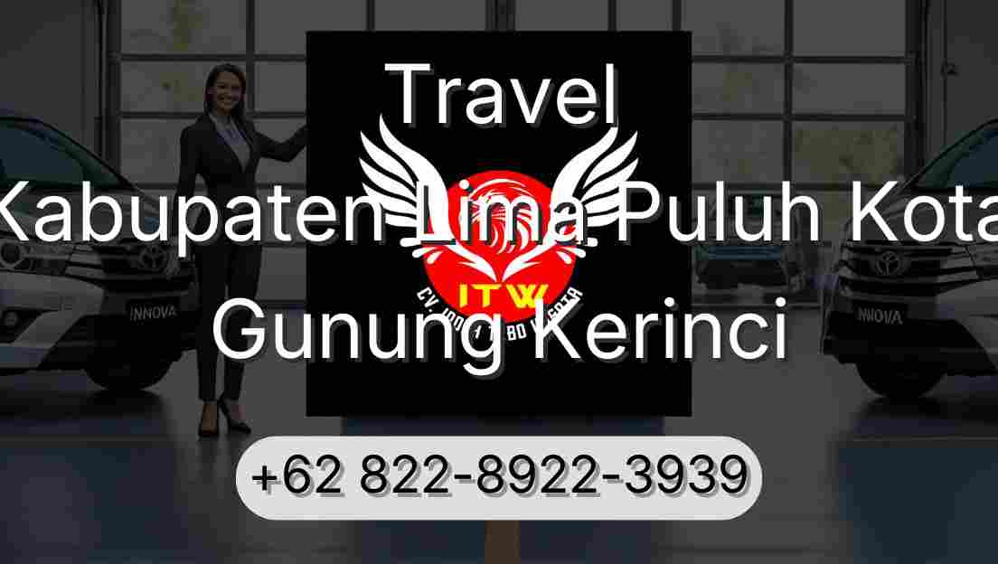 Travel Kabupaten Lima Puluh Kota Gunung Kerinci