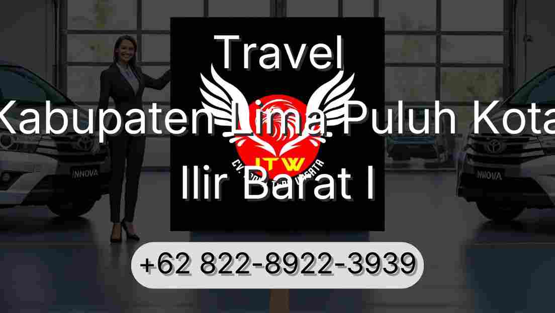 Travel Kabupaten Lima Puluh Kota Ilir Barat I