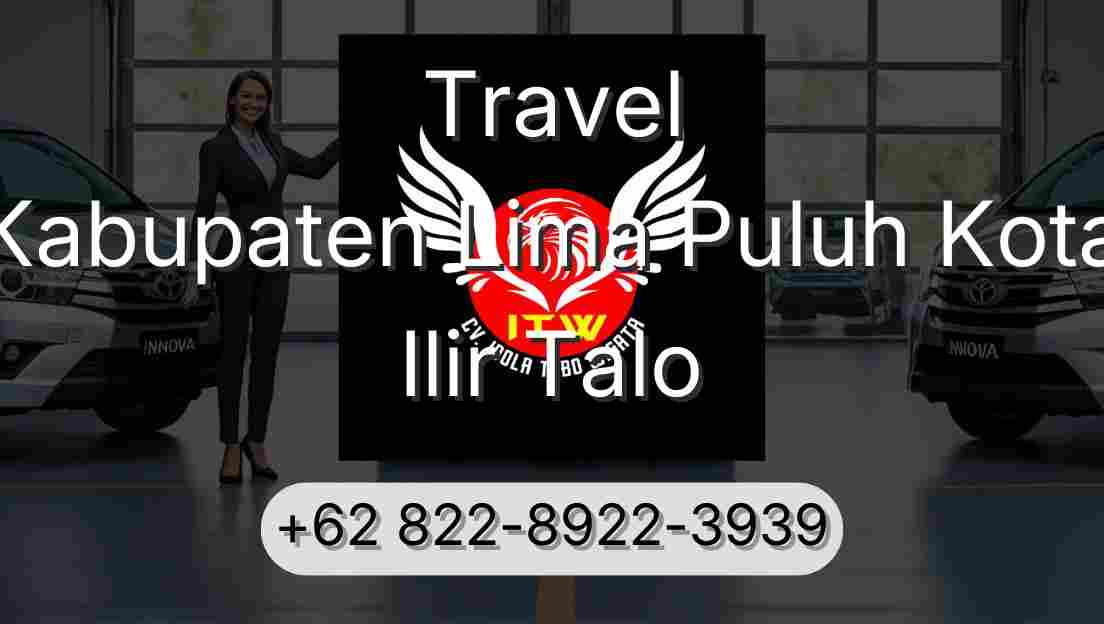 Travel Kabupaten Lima Puluh Kota Ilir Talo