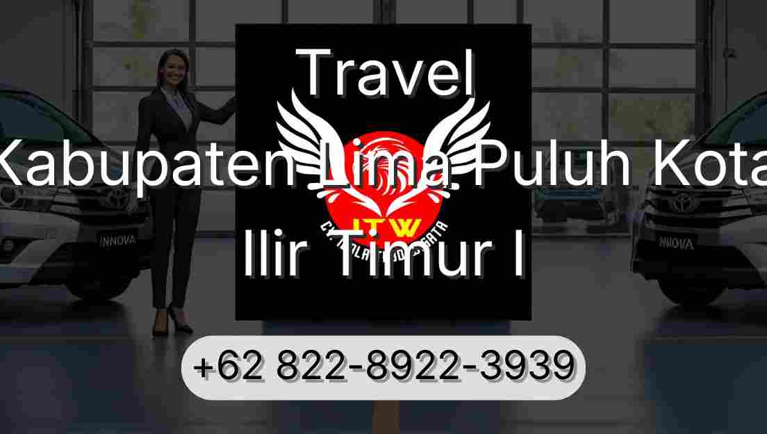 Travel Kabupaten Lima Puluh Kota Ilir Timur I
