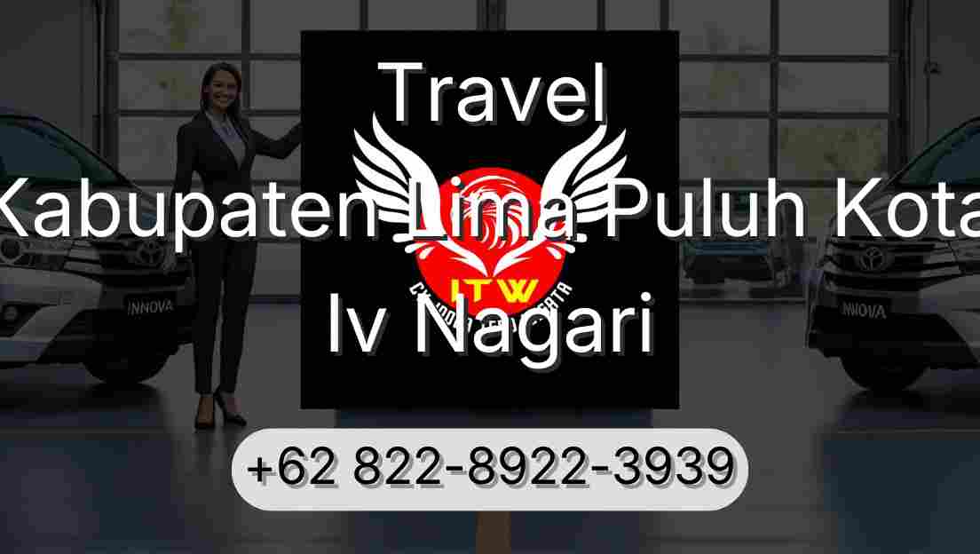 Travel Kabupaten Lima Puluh Kota Iv Nagari