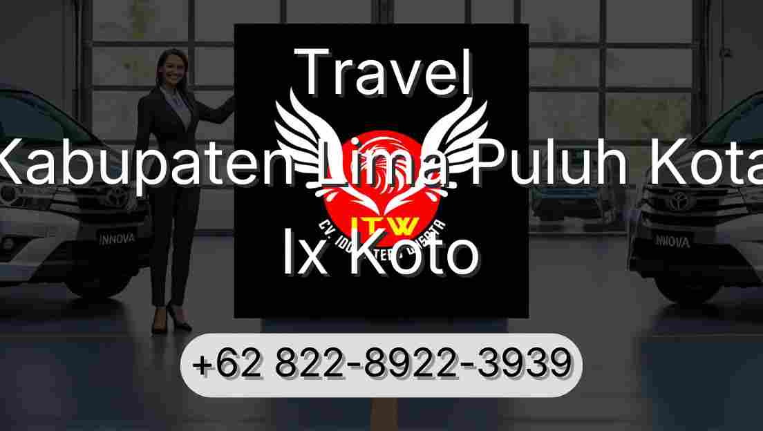 Travel Kabupaten Lima Puluh Kota Ix Koto