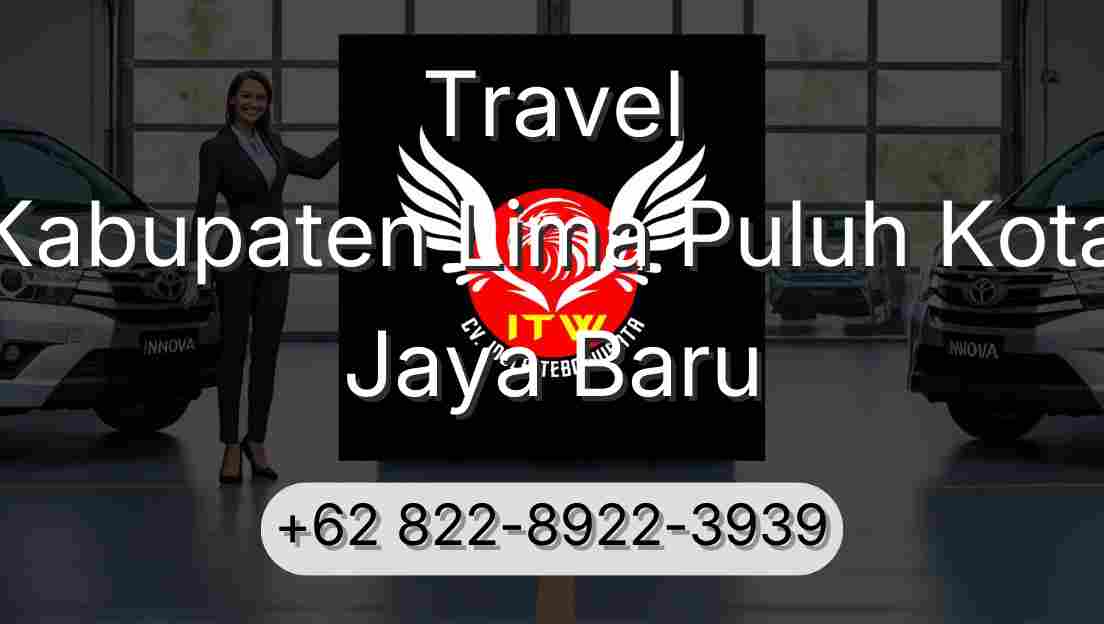 Travel Kabupaten Lima Puluh Kota Jaya Baru