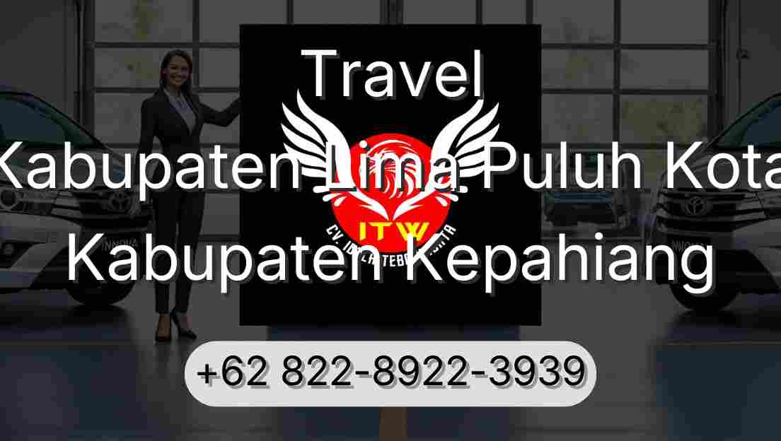 Travel Kabupaten Lima Puluh Kota Kabupaten Kepahiang
