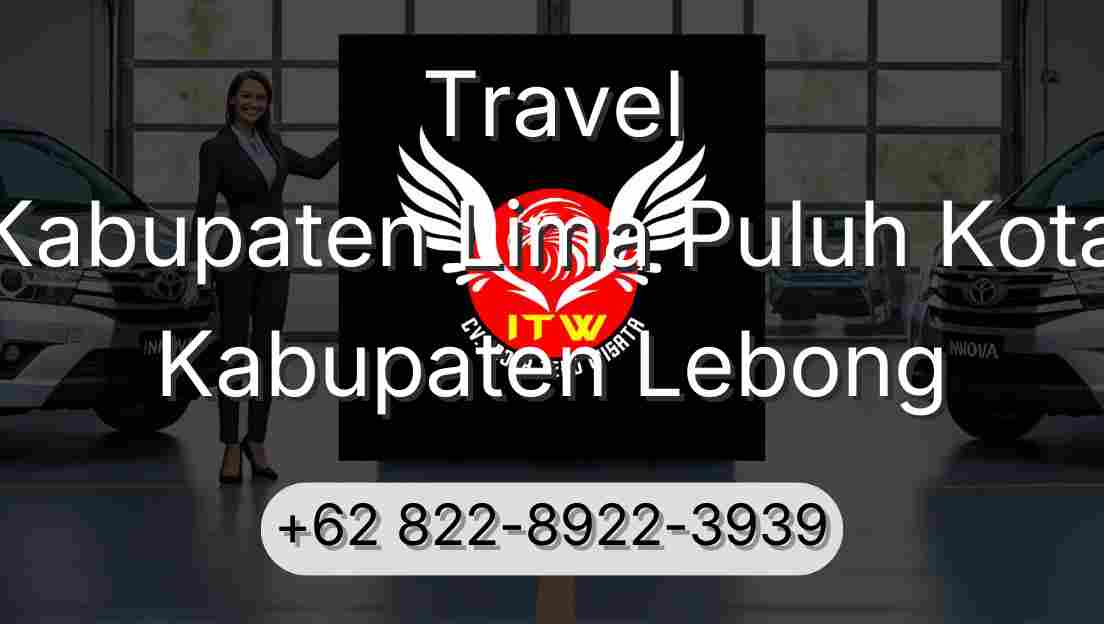 Travel Kabupaten Lima Puluh Kota Kabupaten Lebong