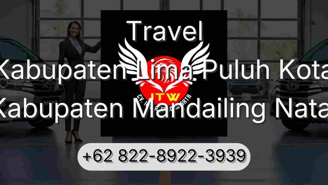 Travel Kabupaten Lima Puluh Kota Kabupaten Mandailing Natal