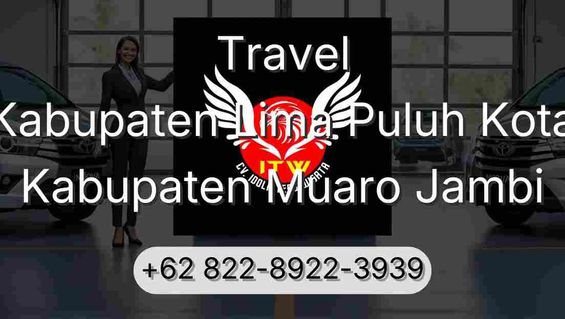 Travel Kabupaten Lima Puluh Kota Kabupaten Muaro Jambi