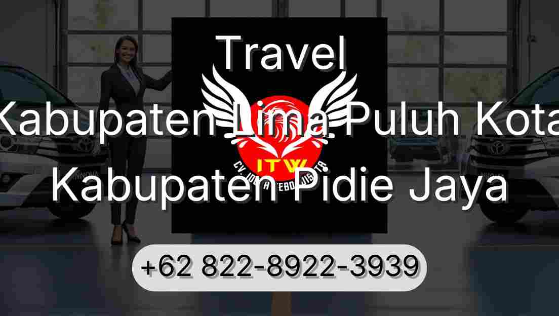 Travel Kabupaten Lima Puluh Kota Kabupaten Pidie Jaya