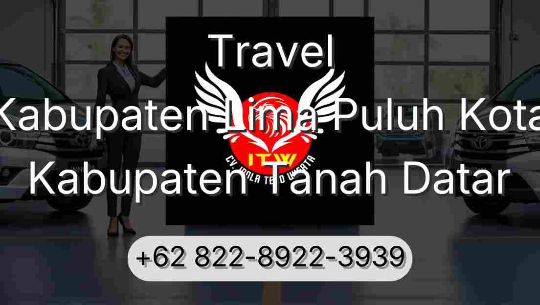 Travel Kabupaten Lima Puluh Kota Kabupaten Tanah Datar