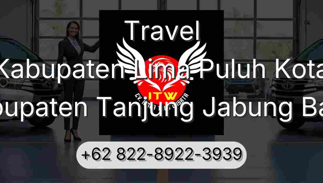 Travel Kabupaten Lima Puluh Kota Kabupaten Tanjung Jabung Barat