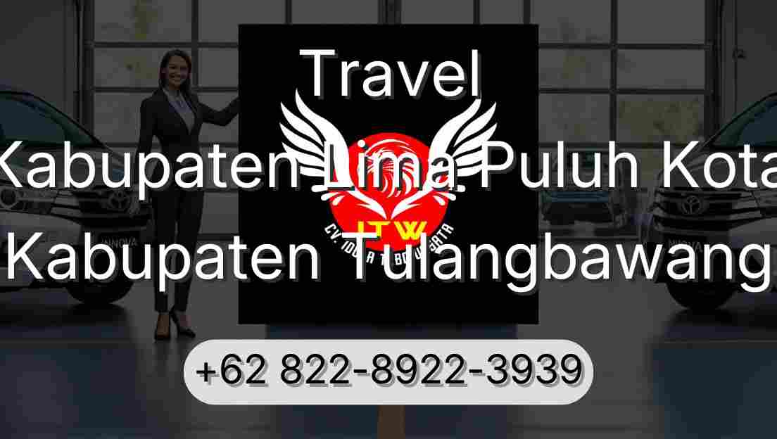 Travel Kabupaten Lima Puluh Kota Kabupaten Tulangbawang