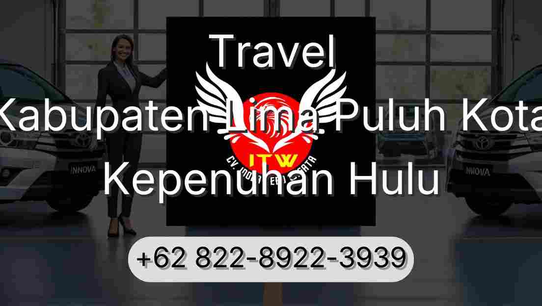 Travel Kabupaten Lima Puluh Kota Kepenuhan Hulu