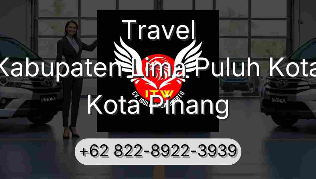Travel Kabupaten Lima Puluh Kota Kota Pinang