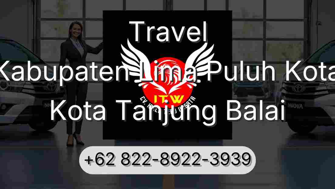 Travel Kabupaten Lima Puluh Kota Kota Tanjung Balai