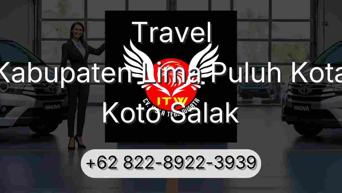 Travel Kabupaten Lima Puluh Kota Koto Salak