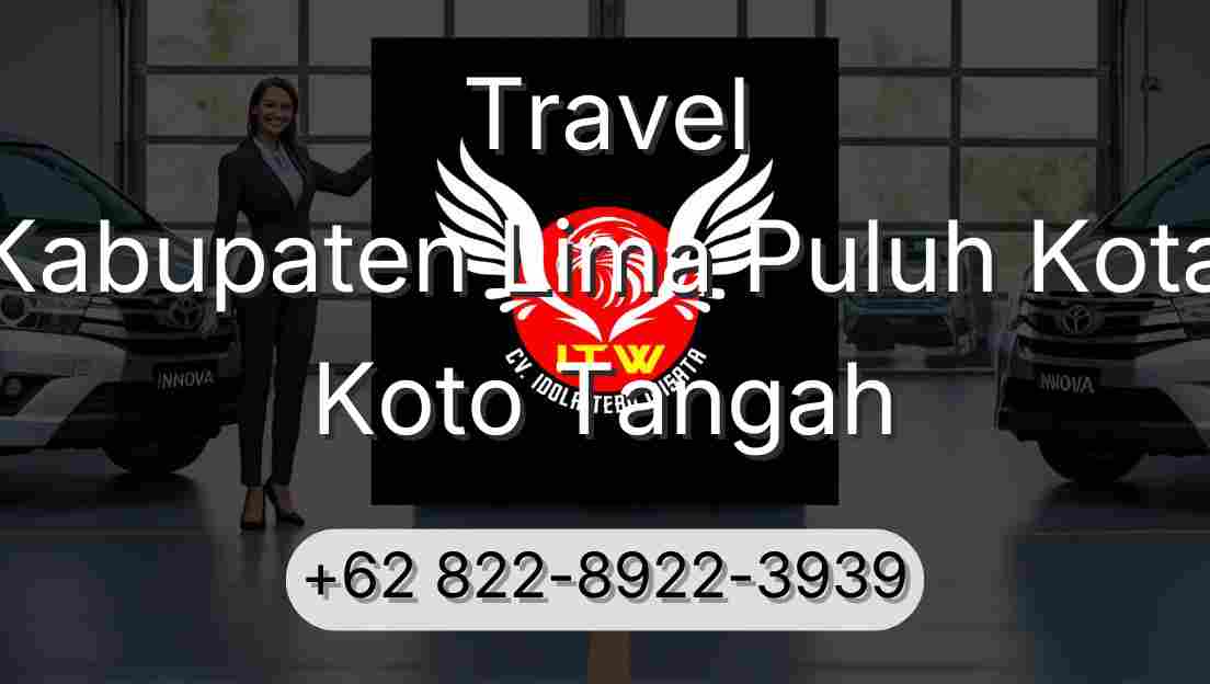 Travel Kabupaten Lima Puluh Kota Koto Tangah