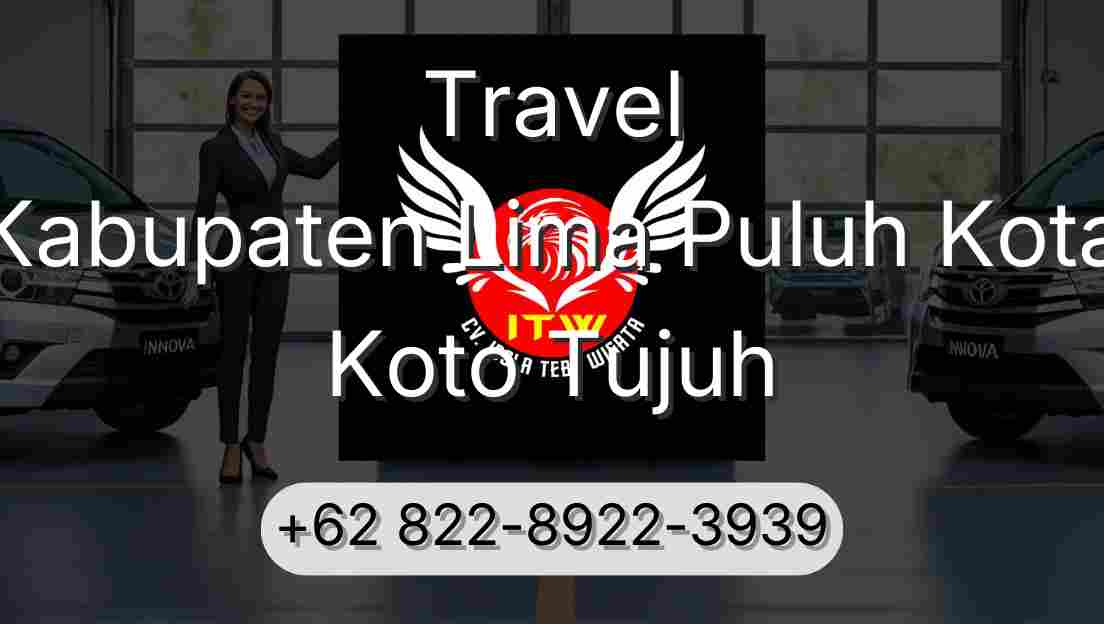 Travel Kabupaten Lima Puluh Kota Koto Tujuh