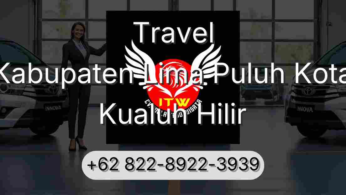 Travel Kabupaten Lima Puluh Kota Kualuh Hilir