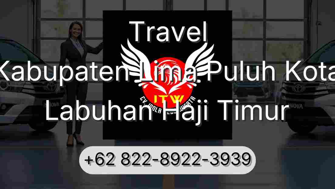 Travel Kabupaten Lima Puluh Kota Labuhan Haji Timur