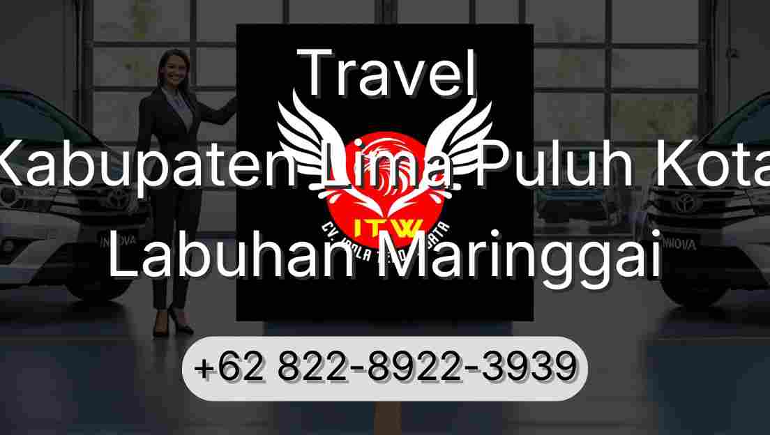 Travel Kabupaten Lima Puluh Kota Labuhan Maringgai