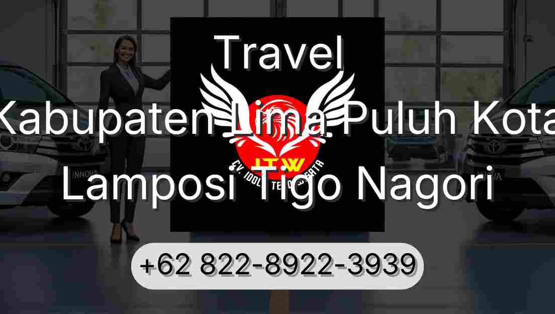 Travel Kabupaten Lima Puluh Kota Lamposi Tigo Nagori