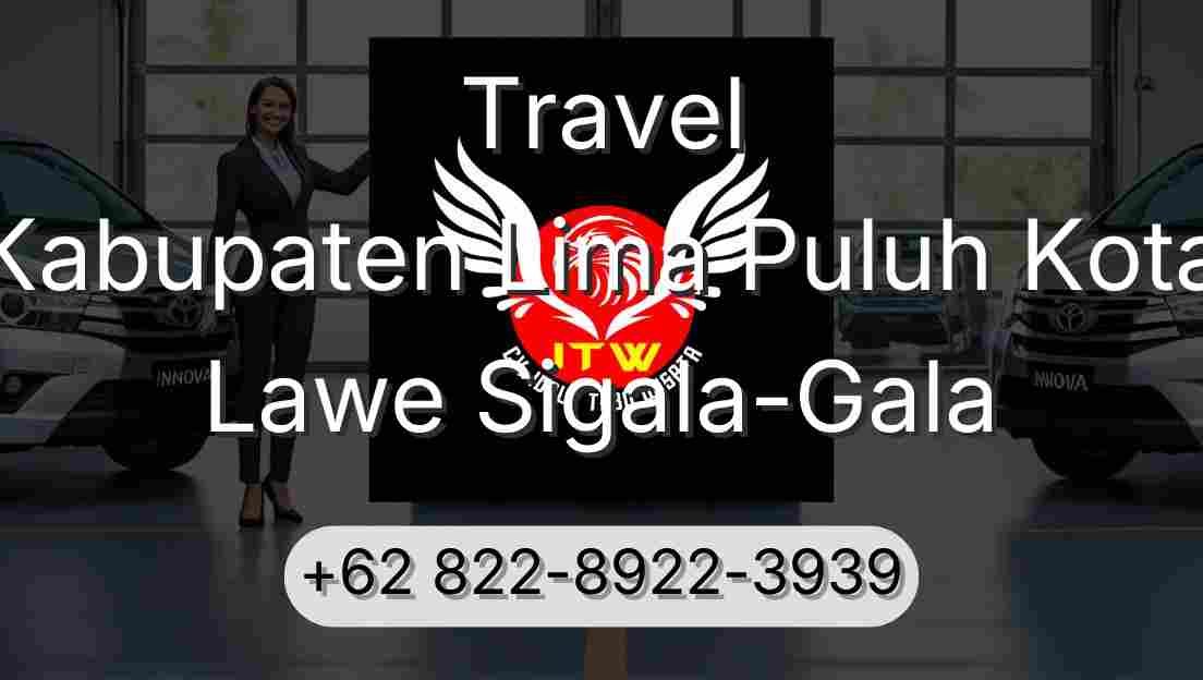 Travel Kabupaten Lima Puluh Kota Lawe Sigala-Gala