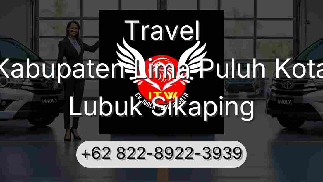 Travel Kabupaten Lima Puluh Kota Lubuk Sikaping