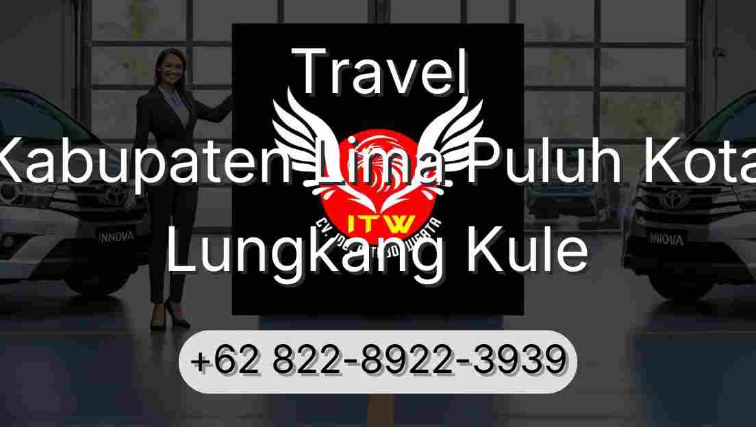 Travel Kabupaten Lima Puluh Kota Lungkang Kule