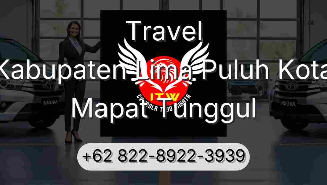 Travel Kabupaten Lima Puluh Kota Mapat Tunggul