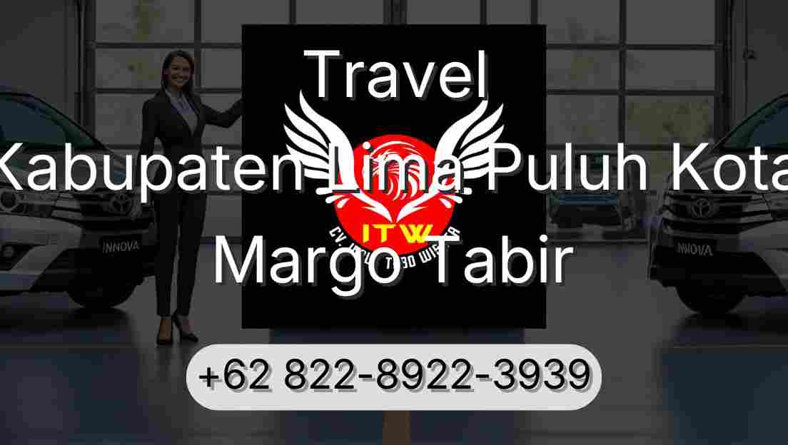 Travel Kabupaten Lima Puluh Kota Margo Tabir