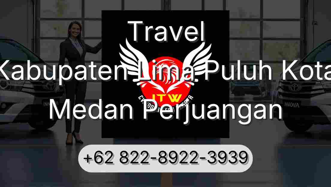 Travel Kabupaten Lima Puluh Kota Medan Perjuangan