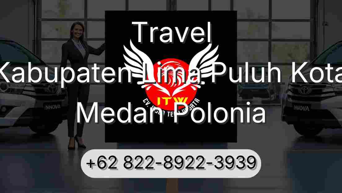 Travel Kabupaten Lima Puluh Kota Medan Polonia