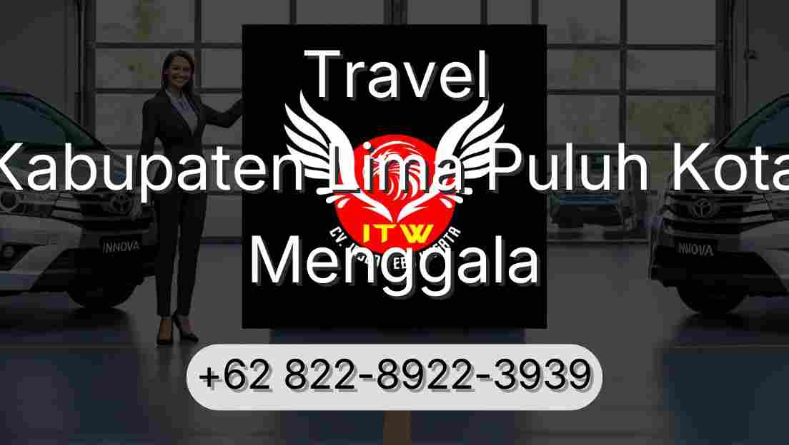 Travel Kabupaten Lima Puluh Kota Menggala