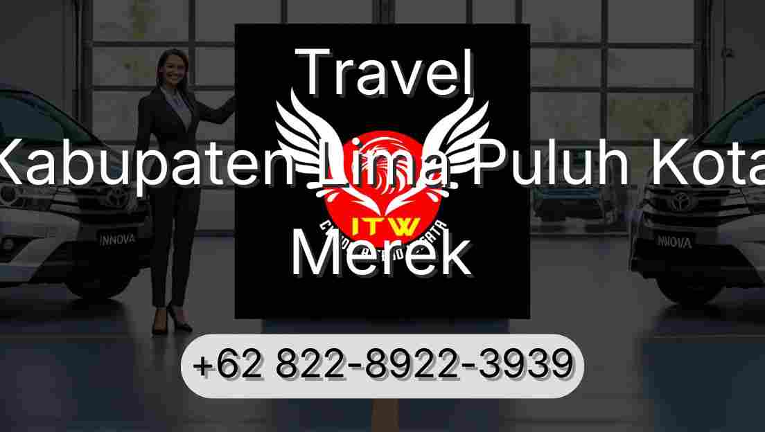 Travel Kabupaten Lima Puluh Kota Merek