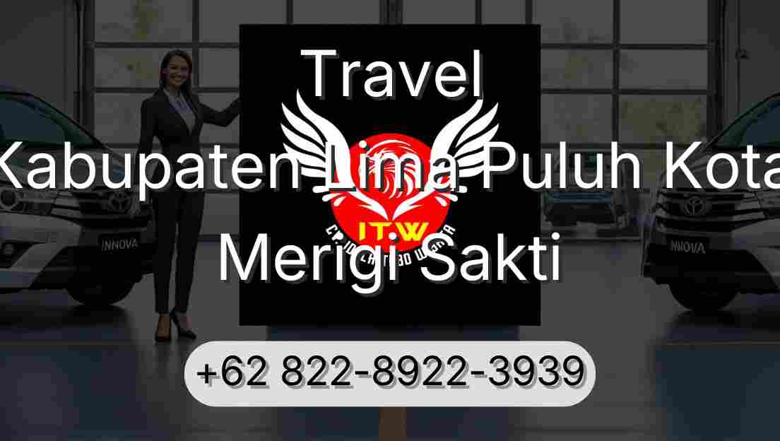 Travel Kabupaten Lima Puluh Kota Merigi Sakti