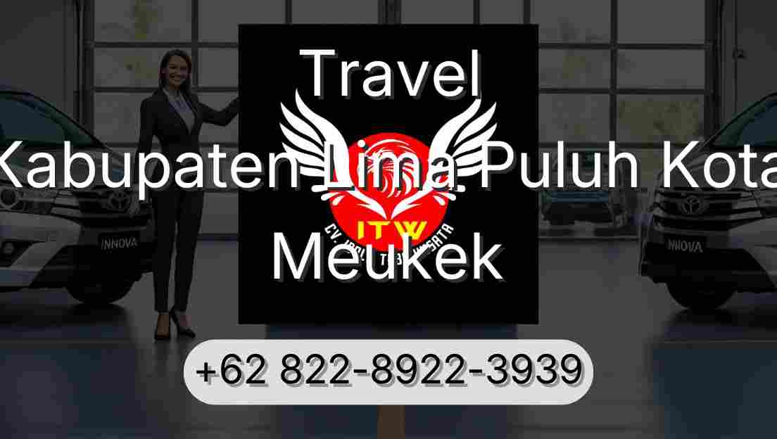 Travel Kabupaten Lima Puluh Kota Meukek