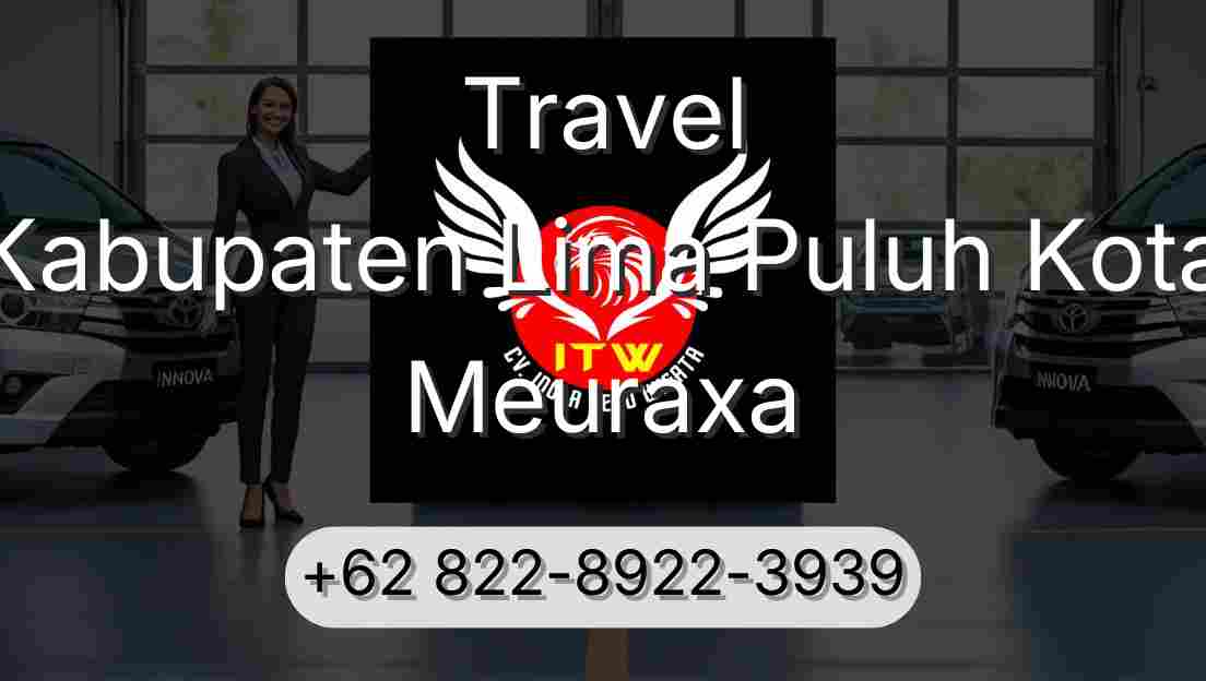 Travel Kabupaten Lima Puluh Kota Meuraxa