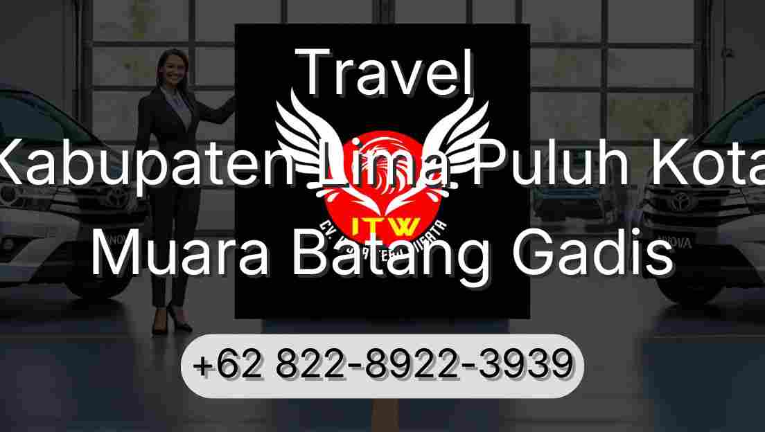 Travel Kabupaten Lima Puluh Kota Muara Batang Gadis