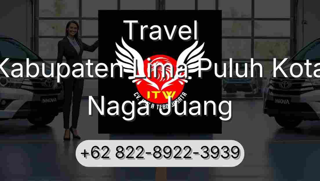 Travel Kabupaten Lima Puluh Kota Naga Juang