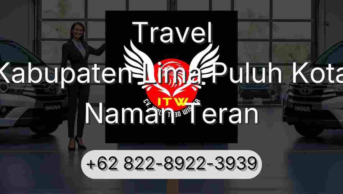 Travel Kabupaten Lima Puluh Kota Naman Teran