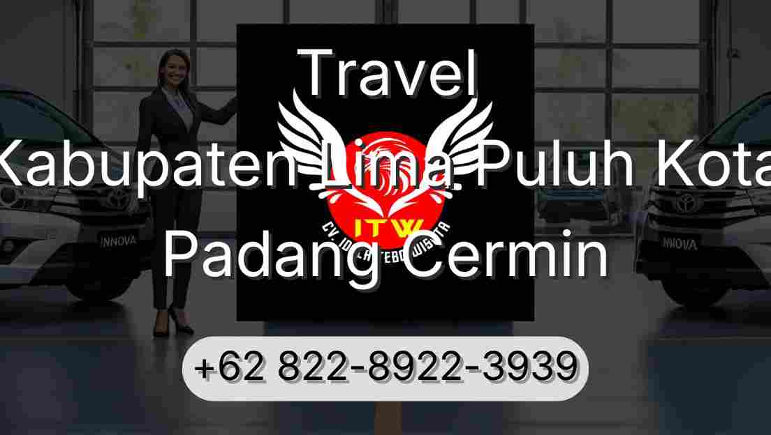 Travel Kabupaten Lima Puluh Kota Padang Cermin