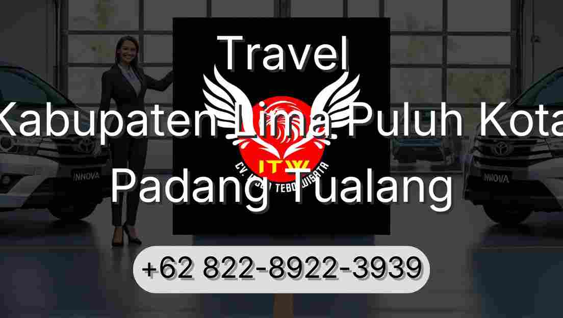 Travel Kabupaten Lima Puluh Kota Padang Tualang