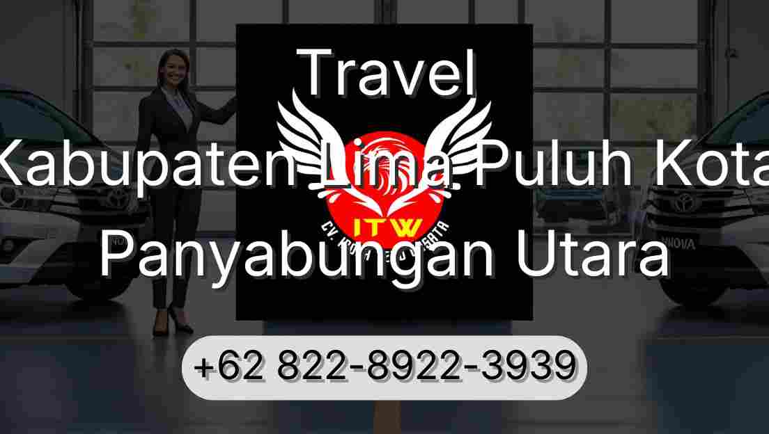 Travel Kabupaten Lima Puluh Kota Panyabungan Utara