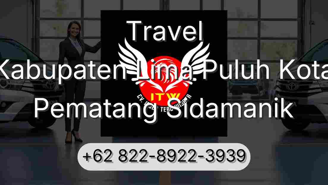 Travel Kabupaten Lima Puluh Kota Pematang Sidamanik