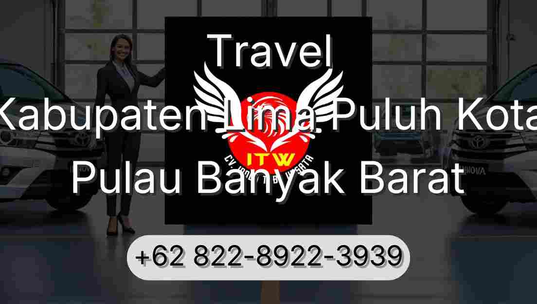 Travel Kabupaten Lima Puluh Kota Pulau Banyak Barat