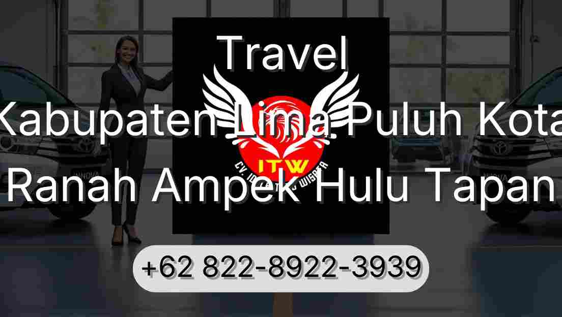 Travel Kabupaten Lima Puluh Kota Ranah Ampek Hulu Tapan