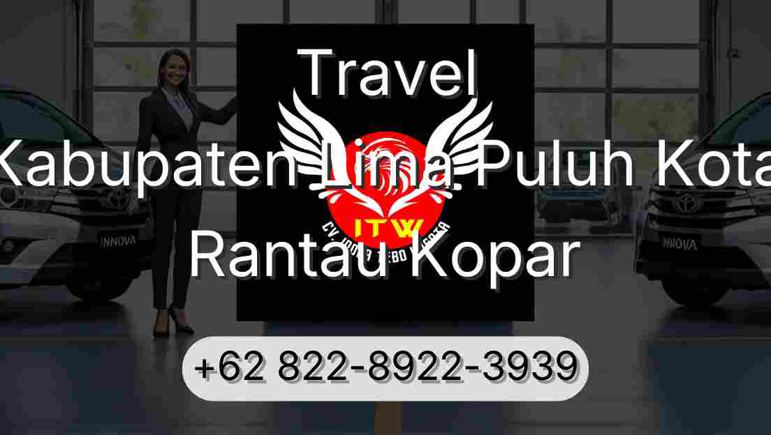 Travel Kabupaten Lima Puluh Kota Rantau Kopar