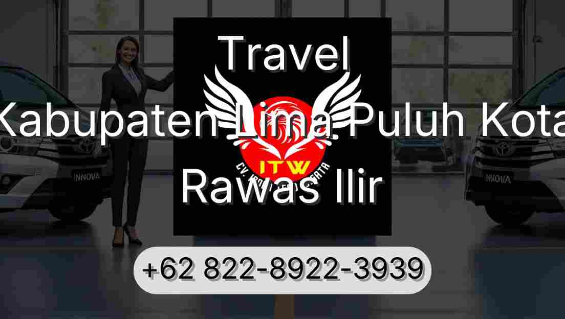 Travel Kabupaten Lima Puluh Kota Rawas Ilir